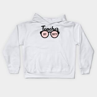 Teacher off duty Kids Hoodie